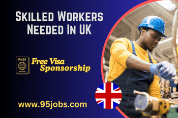 Skilled Worker Visa UK for Foreigners