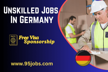 Unskilled Jobs in Germany for Foreigners